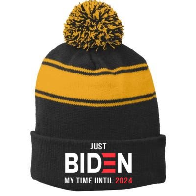 Just Biden My Time Until 2024 Stripe Pom Pom Beanie