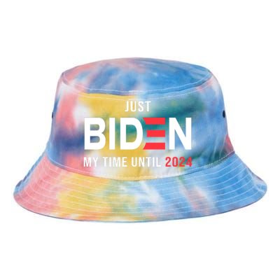 Just Biden My Time Until 2024 Tie Dye Newport Bucket Hat