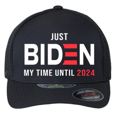 Just Biden My Time Until 2024 Flexfit Unipanel Trucker Cap