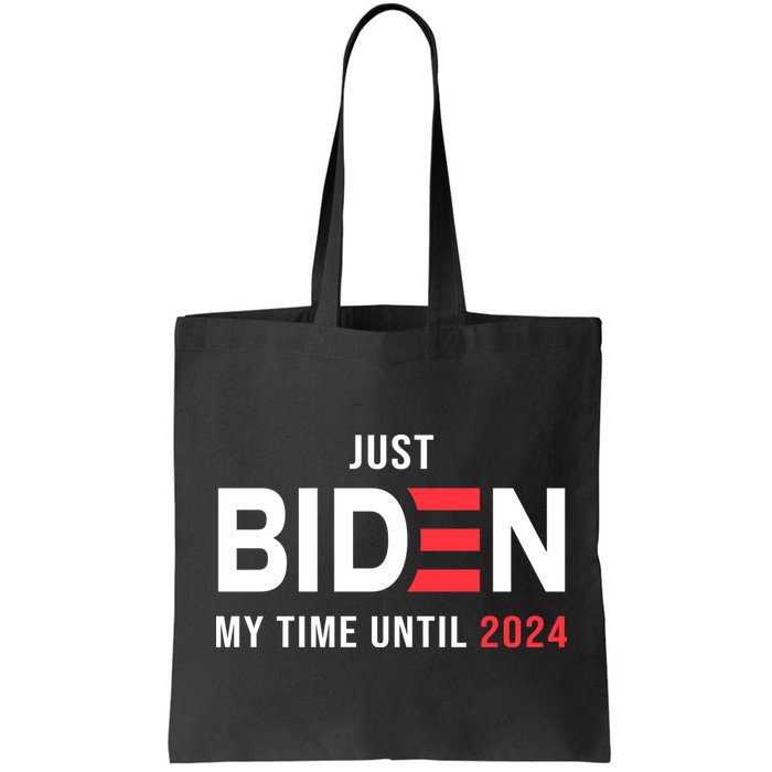 Just Biden My Time Until 2024 Bag