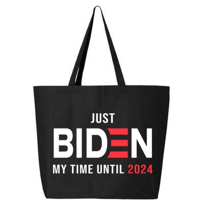 Just Biden My Time Until 2024 25L Jumbo Tote