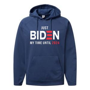 Just Biden My Time Until 2024 Performance Fleece Hoodie