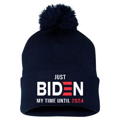 Just Biden My Time Until 2024 Pom Pom 12in Knit Beanie