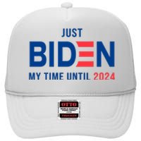 Just Biden My Time Until 2024 High Crown Mesh Back Trucker Hat