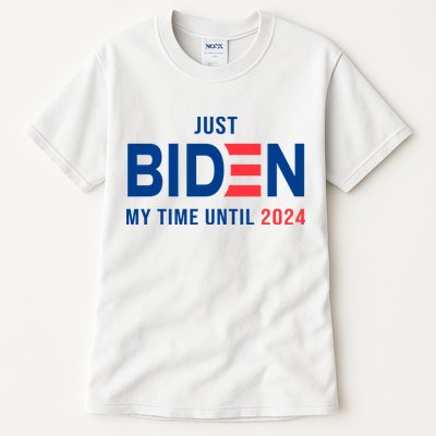 Just Biden My Time Until 2024 Tall T-Shirt