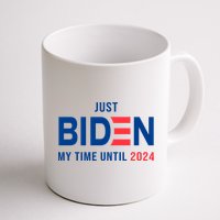 Just Biden My Time Until 2024 Mug