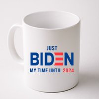 Just Biden My Time Until 2024 Mug
