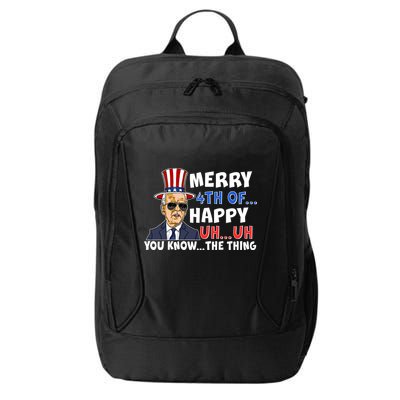 Joe Biden Merry 4th Of Happy Uh You Know The Thing City Backpack