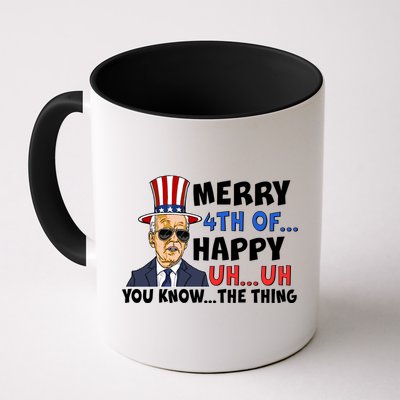 Joe Biden Merry 4th Of Happy Uh You Know The Thing Mug