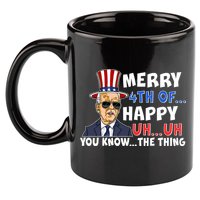 Joe Biden Merry 4th Of Happy Uh You Know The Thing 11oz C Handle Ceramic Mug