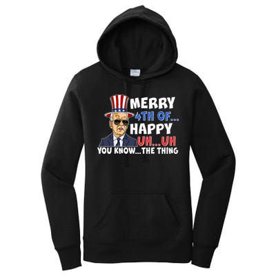 Joe Biden Merry 4th Of Happy Uh You Know The Thing Women's Pullover Hoodie