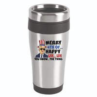 Joe Biden Merry 4th Of Happy Uh You Know The Thing 16oz Travel Tumbler