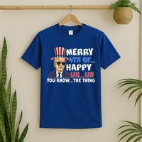 Joe Biden Merry 4th Of Happy Uh You Know The Thing T-Shirt