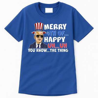 Joe Biden Merry 4th Of Happy Uh You Know The Thing Tall T-Shirt