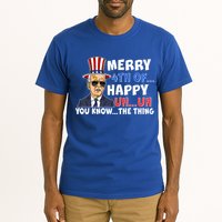 Joe Biden Merry 4th Of Happy Uh You Know The Thing Tall T-Shirt