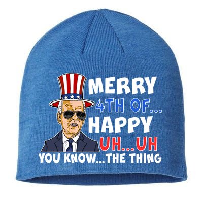 Joe Biden Merry 4th Of Happy Uh You Know The Thing Sustainable Beanie