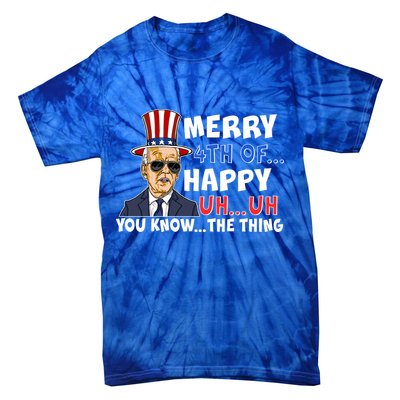 Joe Biden Merry 4th Of Happy Uh You Know The Thing Tie-Dye T-Shirt