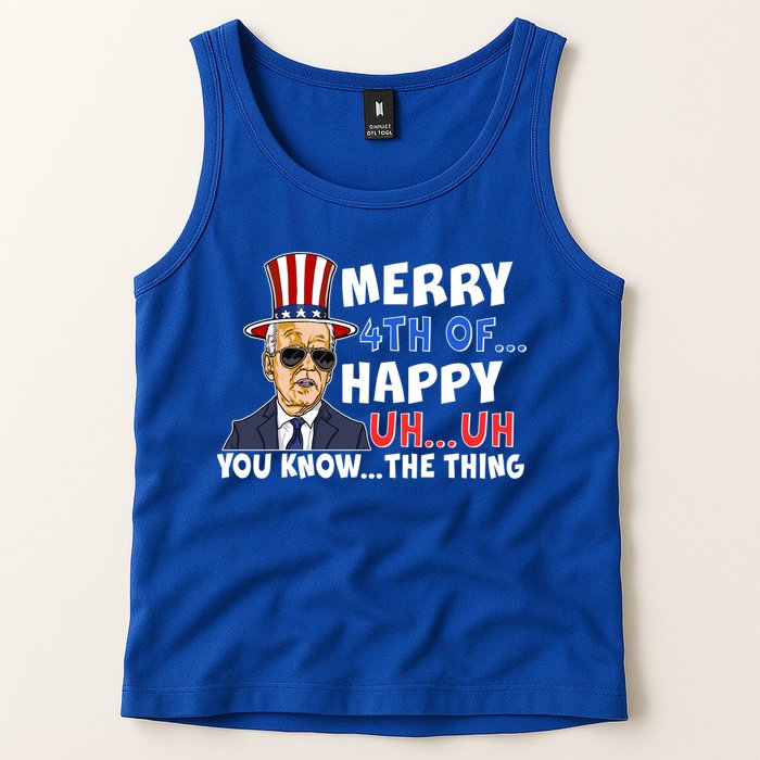 Joe Biden Merry 4th Of Happy Uh You Know The Thing Tank Top