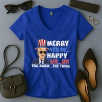 Joe Biden Merry 4th Of Happy Uh You Know The Thing Women's V-Neck T-Shirt