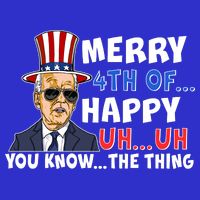 Joe Biden Merry 4th Of Happy Uh You Know The Thing Kids T-Shirt