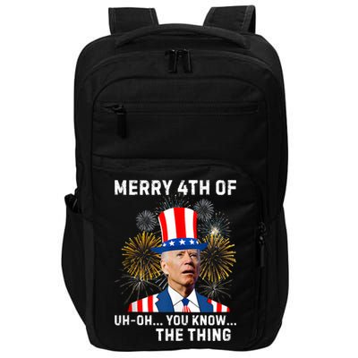 Joe Biden Merry 4th Of You Know The Thing, Joe Biden 4th Of July Impact Tech Backpack