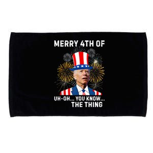 Joe Biden Merry 4th Of You Know The Thing, Joe Biden 4th Of July Microfiber Hand Towel