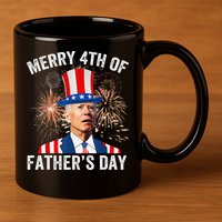 Joe Biden Merry 4th Of Father's Day Funny 4th Of July 11oz C Handle Ceramic Mug