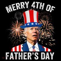 Joe Biden Merry 4th Of Father's Day Funny 4th Of July Poster