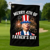 Joe Biden Merry 4th Of Fathers Day Funny 4th Of July Golf Towel
