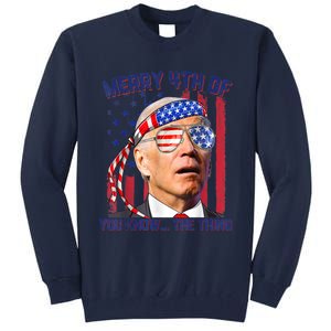 Joe Biden Merry 4th Of You Know The Thing, Joe Biden 4th Of July Tall Sweatshirt