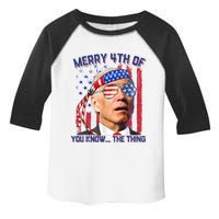 Joe Biden Merry 4th Of You Know The Thing, Joe Biden 4th Of July Toddler Fine Jersey T-Shirt