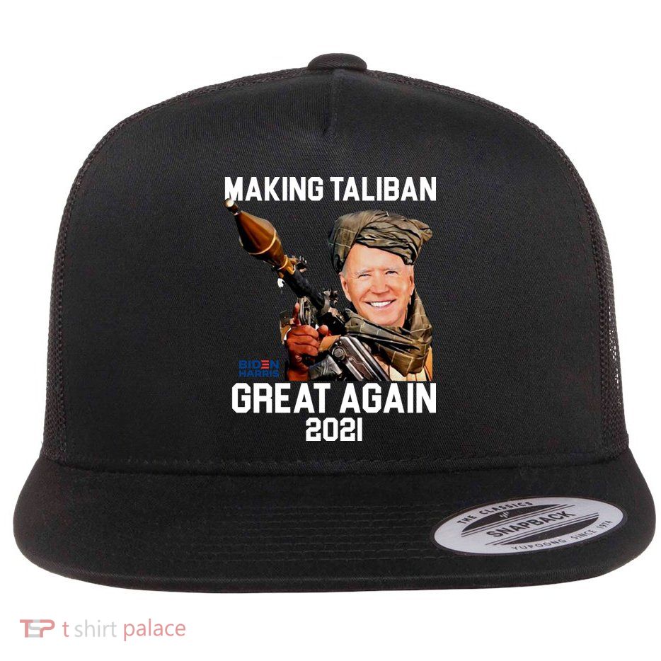 Joe Biden Making The Taliban Great Again Flat Bill Trucker Hat