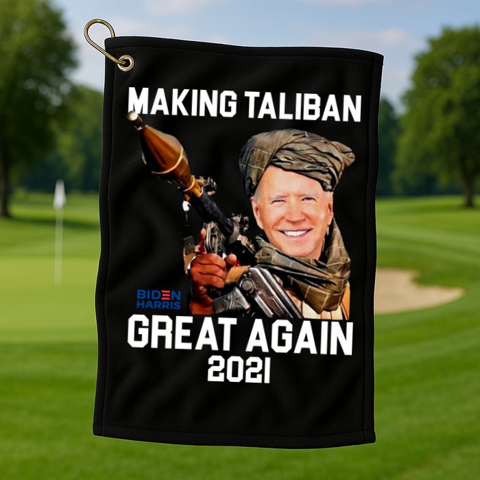 Joe Biden Making The Taliban Great Again Golf Towel