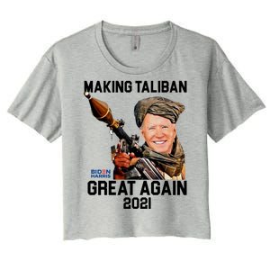 Joe Biden Making The Taliban Great Again Women's Crop Top Tee