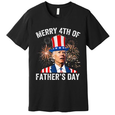 Joe Biden Merry 4th Of Father's Day Funny 4th Of July Premium T-Shirt