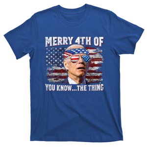 Joe Biden Merry 4th Of You Know The Thing 4th Of July Gift T-Shirt