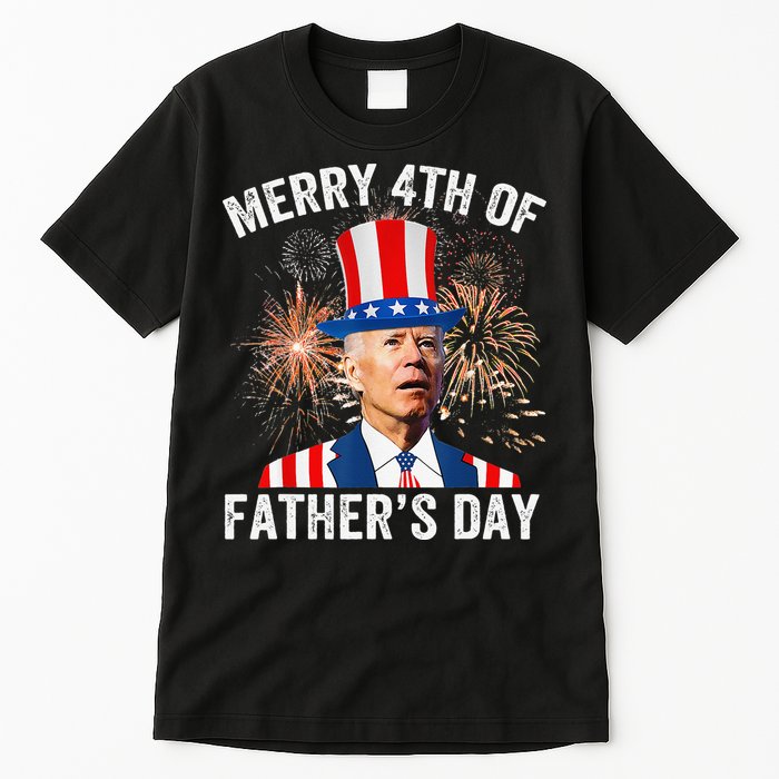 Joe Biden Merry 4th Of Father's Day Funny 4th Of July Tall T-Shirt