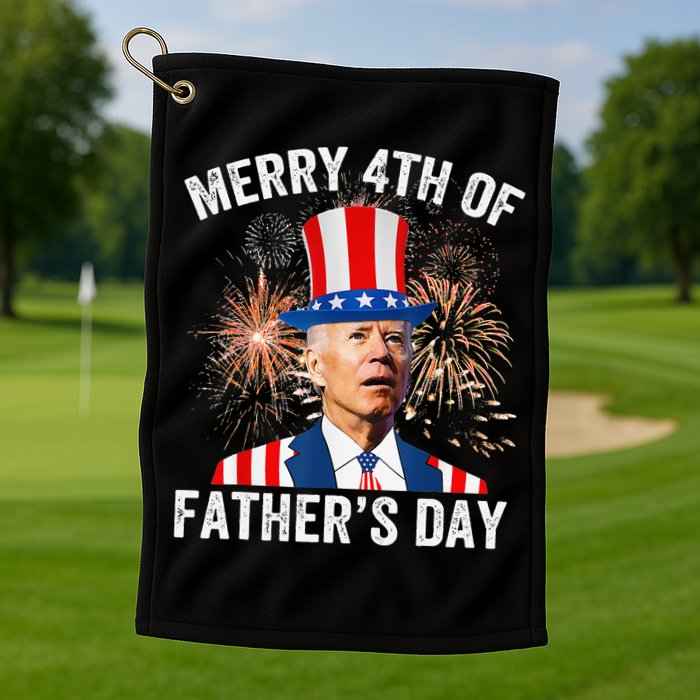 Joe Biden Merry 4th Of Father's Day Funny 4th Of July Golf Towel