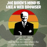Joe Biden's Mind Is Like A Web Browser Legacy Tie Dye Trucker Hat