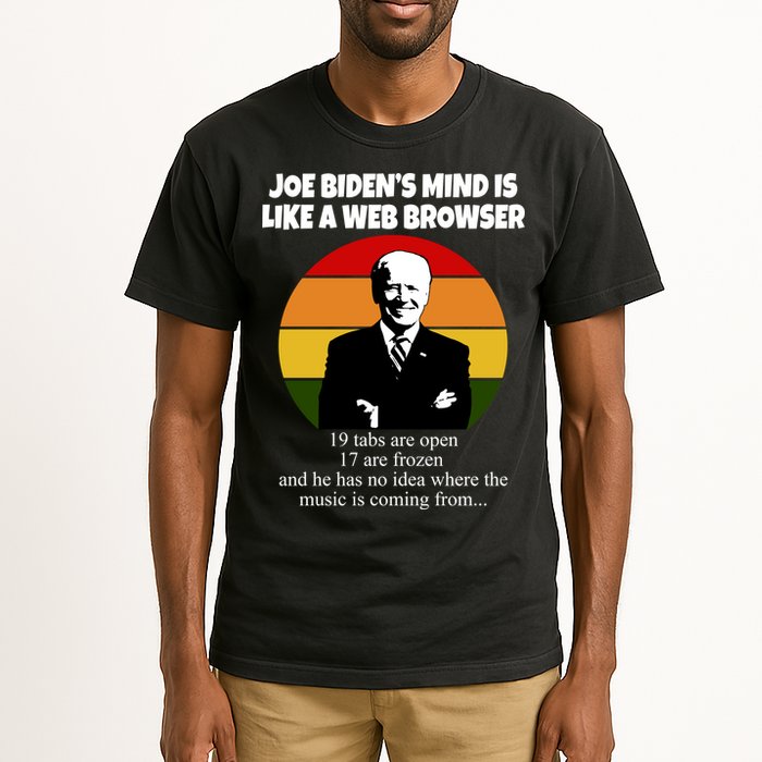 Joe Biden's Mind Is Like A Web Browser Tall T-Shirt