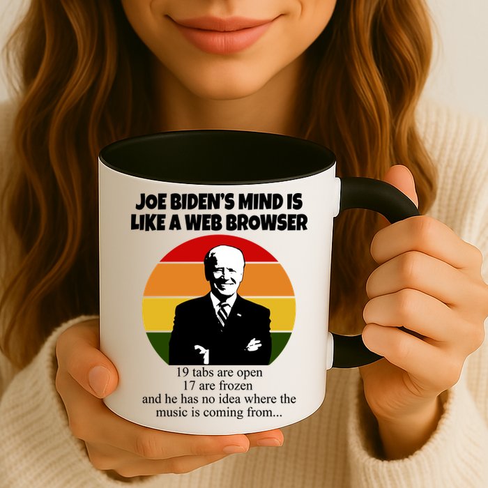 Joe Biden's Mind Is Like A Web Browser Mug