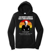 Joe Biden's Mind Is Like A Web Browser Women's Pullover Hoodie
