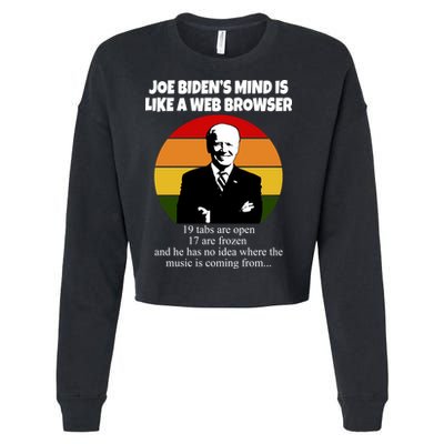 Joe Biden's Mind Is Like A Web Browser Cropped Pullover Crew