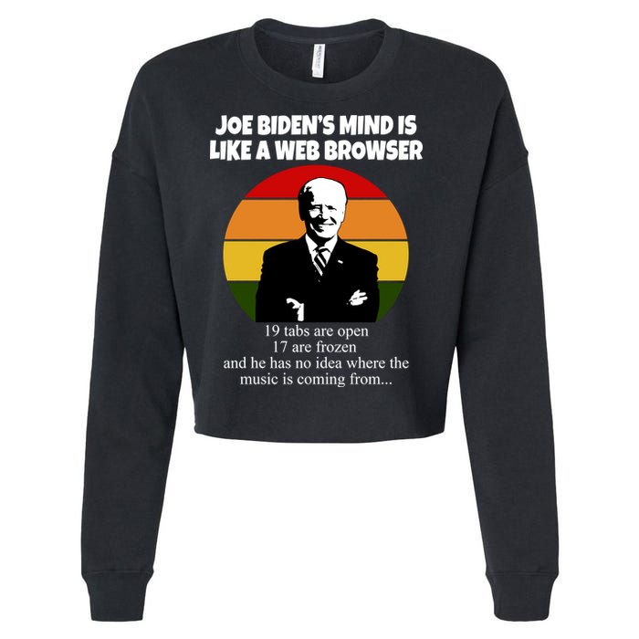 Joe Biden's Mind Is Like A Web Browser Cropped Pullover Crew