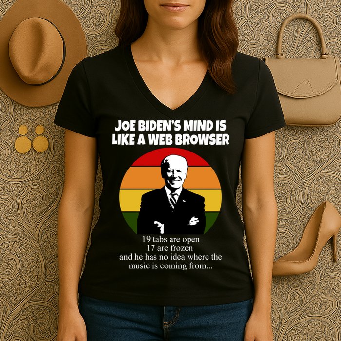Joe Biden's Mind Is Like A Web Browser Women's V-Neck T-Shirt