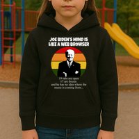 Joe Biden's Mind Is Like A Web Browser Kids Hoodie