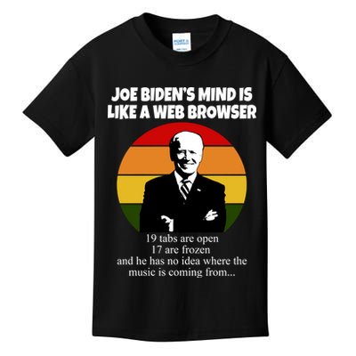 Joe Biden's Mind Is Like A Web Browser Kids T-Shirt