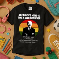 Joe Biden's Mind Is Like A Web Browser Kids T-Shirt