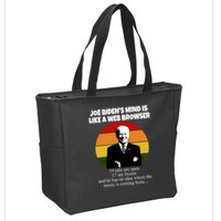 Joe Biden's Mind Is Like A Web Browser Zip Tote Bag
