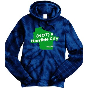 Joe Biden Not A Horrible City Milwaukee Anti Donald Trump Tie Dye Hoodie